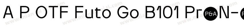 A P OTF Futo Go B101 Pr6N字体转换